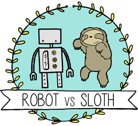 Robot vs Sloth